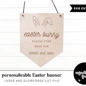 Easter Bunny please stop here Laser File, Custom Easter Bunny Glowforge File, Easter Bunny SVG Laser, Easter Bunny Laser File