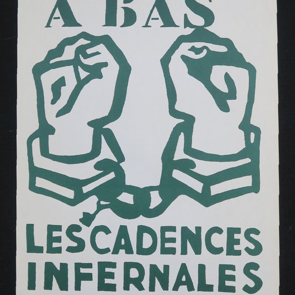 Poster May 68 - Down with the infernal cadences - poster may 68