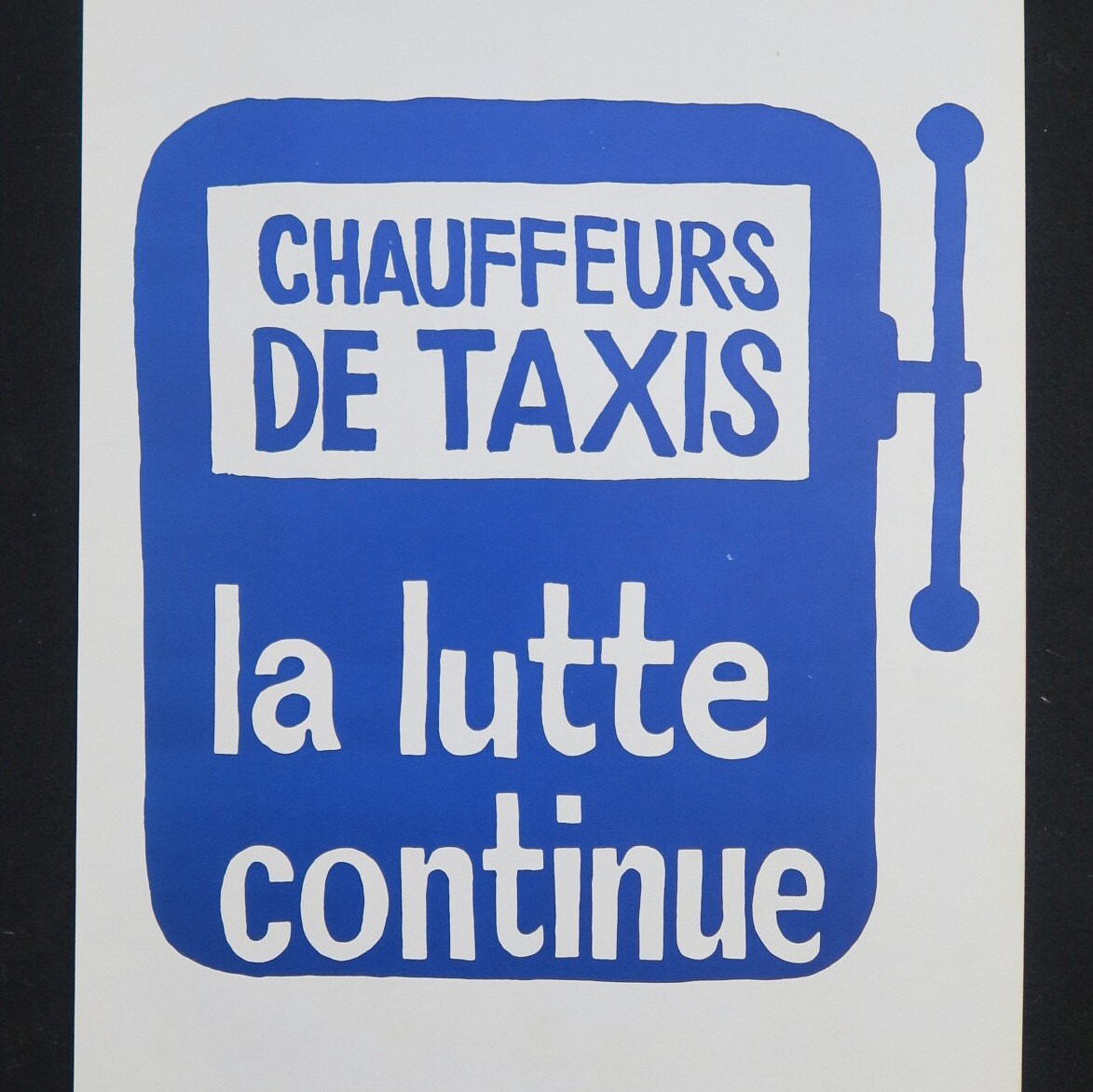 Affiche Mai 68 - Chauffeurs de Taxis La Lutte Continue Poster May 1968