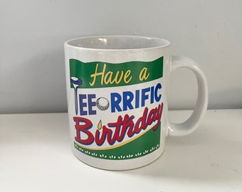 Have a Tee-Rific Birthday Golf Mug
