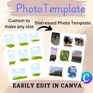 May include: A digital photo template with the text "Photo Template" in blue. The template includes various image placeholders with landscape scenes and the text "Custom to make any size" and "Distressed Photo Template". The text "EASILY EDIT IN CANVA" is also visible.