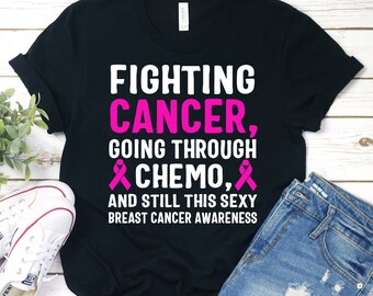 Fighting Cancer Shirt, Breast Cancer Awareness Shirt, Breast Cancer Shirt, Pink Ribbon Shirt, Breast Cancer Gifts, Survivor