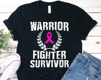 Warrior Fighter Survivor Shirt, Breast Cancer Awareness Shirt, Breast Cancer Shirt, Pink Ribbon Shirt, Breast Cancer Gifts, Survivor