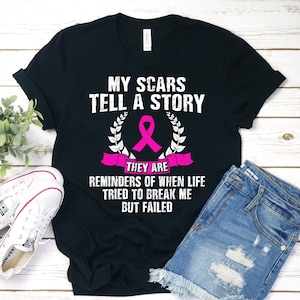 My Scars Tell A Story Shirt, Breast Cancer Awareness Shirt, Breast Cancer Shirt, Pink Ribbon Shirt, Breast Cancer Gifts, Survivor image 1