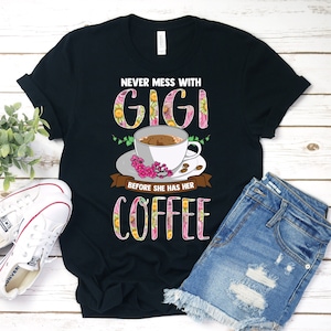 Gigi Shirt, Gigi T-shirt, Gift for Gigi, Funny Gigi Shirt, Mothers Day
