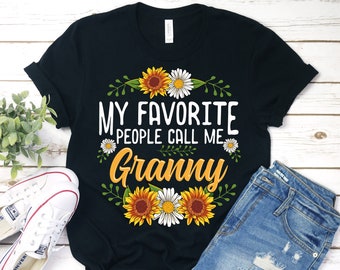 My Favorite People Call Me Granny Shirt, Granny Shirt, Granny T-Shirt, Gift For Granny, Granny, Mothers Day, Christmas Gifts