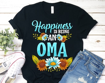Happiness Is Being An Oma Shirt, Oma Shirt, Oma T-Shirt, Mothers Day Shirt, Gift For Oma, Personalized Gift, Oma Gift