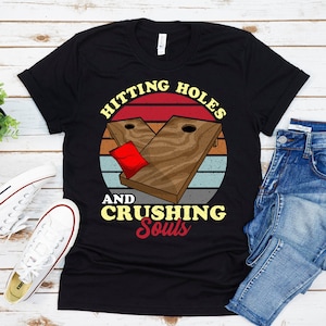 Cornhole Shirt, Cornhole Shirts For Men, Cornhole Tshirt, Cornhole T Shirt Men, Cornhole gift, Funny, Hitting Holes And Crushing Souls