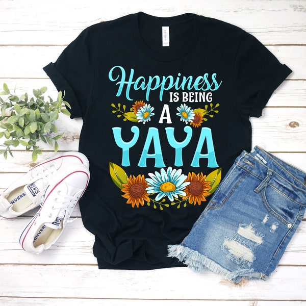 Happiness Is Being A Yaya Shirt, Yaya Shirt, Yaya T-Shirt, Mothers Day Shirt, Gift For Yaya, Personalized Gift, Yaya Gift