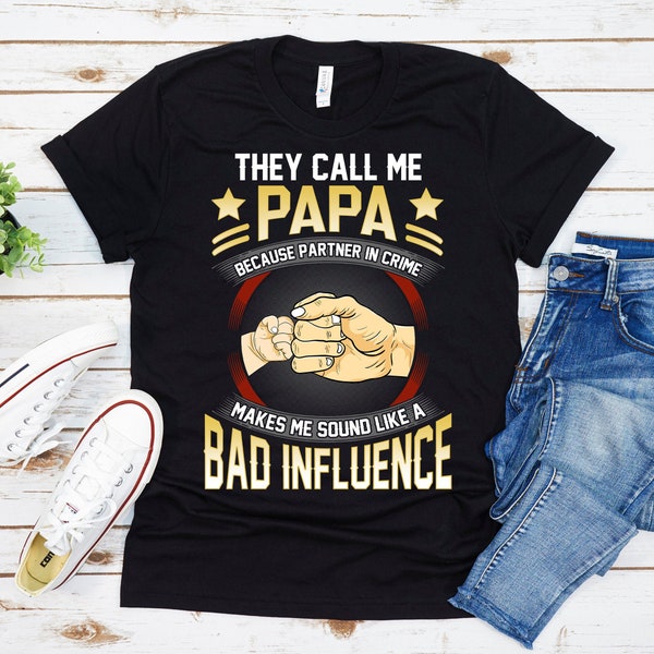 Papa Shirt, They Call Me Papa Because Partner In Crime Shirt, Fathers Day Shirt, Gift For Papa, Funny Papa Shirt, Personalized