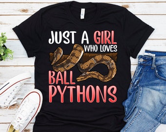 Ball Python Tshirt, Ball Python Shirts For Girls, Ball Python Gifts, Ball Python Shirts For Women, Just A Girl Who Loves Ball Pythons