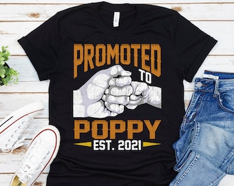 Promoted To Poppy Est 2021 Shirt, Poppy Shirt, New Poppy T-Shirt, Gift For Poppy, Fathers Day Gift, Pregnancy Announcement
