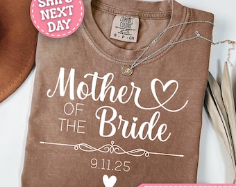 Comfort Colors® Mother of the Bride Shirt Personalized Mother of the Bride Tshirt Custom Bride Mother Gifts for Bride Mother T Shirt T-Shirt