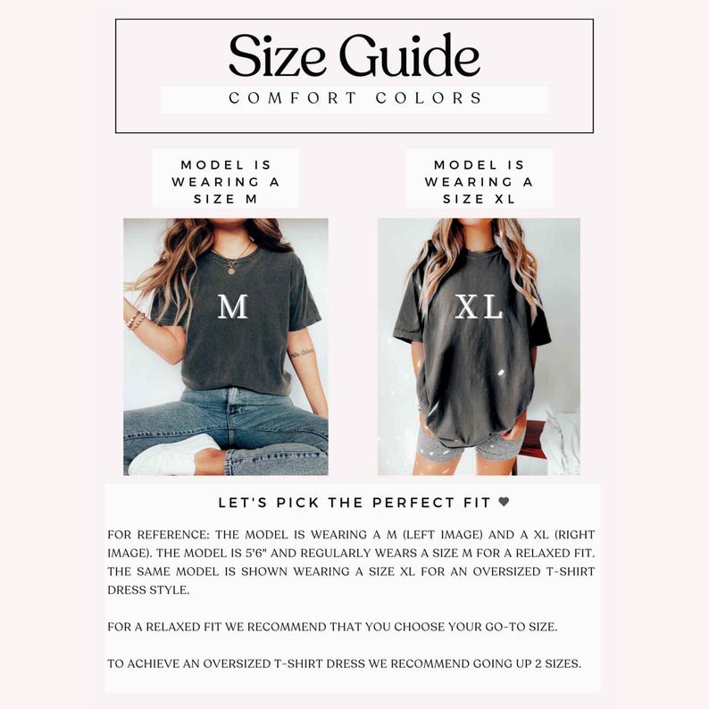 May include: Size guide graphic with the text "Size Guide" and "Comfort Colors". Two images show a model wearing a size M and a size XL t-shirt. Text below explains how to choose the right size for a relaxed or oversized fit.