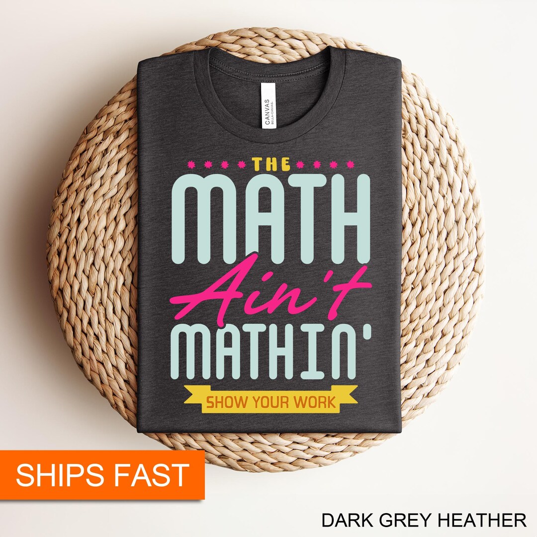 Math Teacher Shirt, Funny Math Teacher Gift, Teacher Appreciation Shirt ...