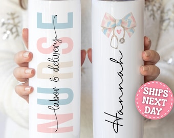 Labor and Delivery Nurse Tumbler Personalized Labor and Delivery Nurse Gift Custom Labor and Delivery Tumbler L&D Nurse L and D Nurses Gift