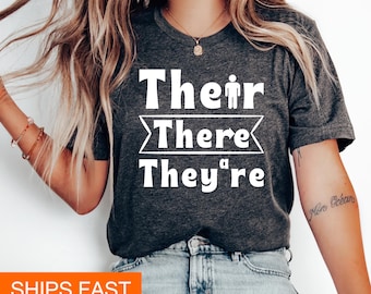 English Teacher Shirt, English Teacher Gift, Teacher Tshirt, Teacher T Shirt, Funny Teacher Shirts, Grammar Shirt, Their There They're Shirt