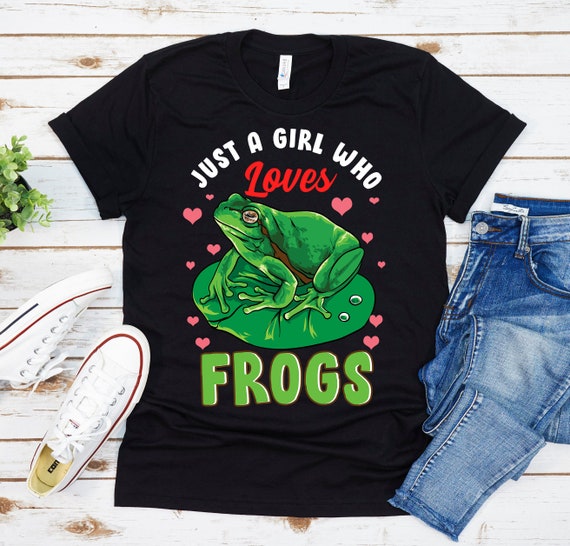 Just A Girl Who Loves Frogs Gift T Shirt For Women And Girls Just A Girl Who Loves Frogs Gift T Shirt For Women And Girls