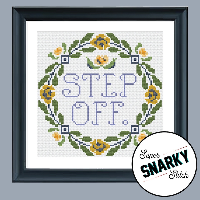 Step off Snarky Crossstitch Pattern PDF Etsy