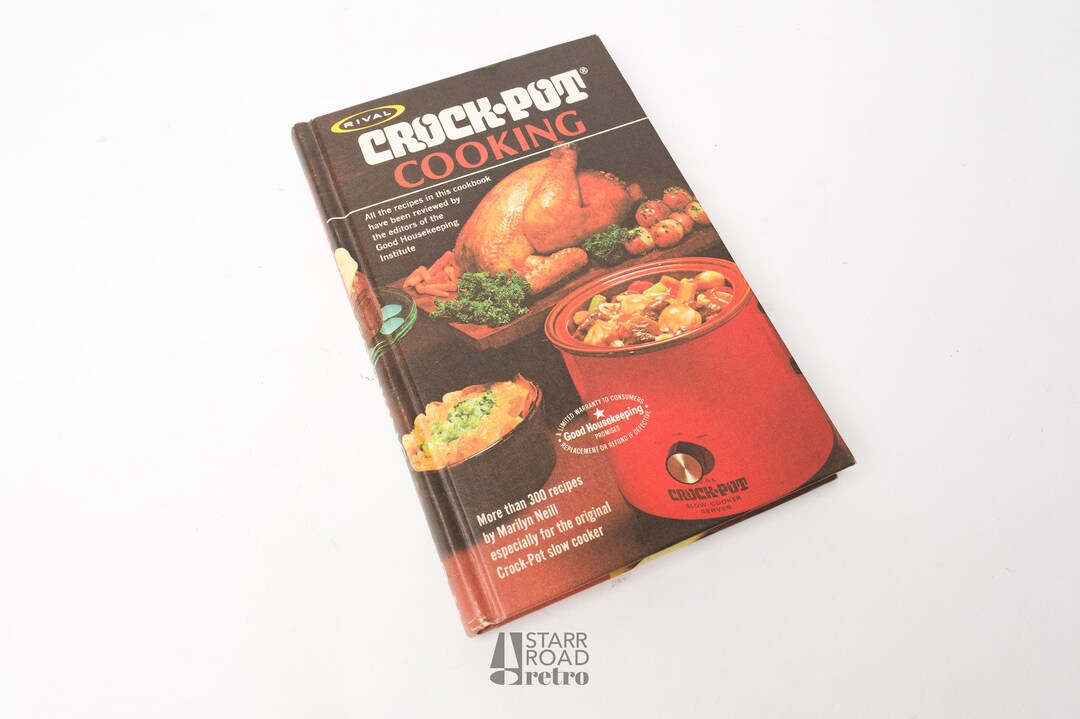 Vintage Cook Book, Crockpot Cooking, Rival, 1975, Good Housekeeping