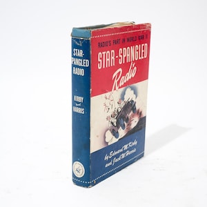 Radio&#39;s Part in World War II Star Spangled Radio, Vintage Book, History, 1948