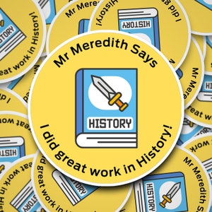 Great work in History Personalised teacher stickers, praise stickers, reward, School Stickers, New Teacher Gift, Teacher Gift