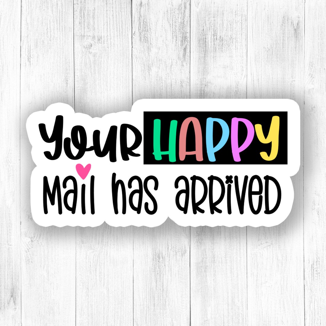20 Your Happy Mail Has Arrived Stickers Happy Mail Stickers Etsy