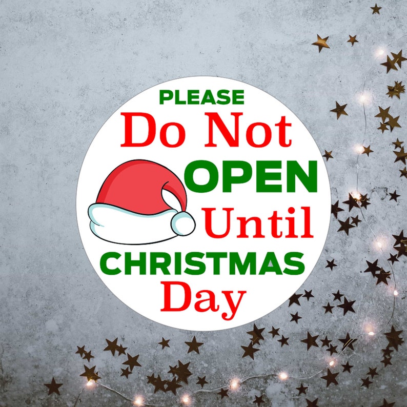 please-do-not-open-until-christmas-day-christmas-gift-stickers-etsy