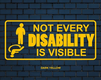 Not Every Disability is Visible car decal | Disability Sticker | Disability Car Sticker | Disability Car Decal | 17 colour options