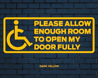 Disability decal | please allow enough room to open my door fully decal | car decal | car sticker | disability sticker | 17 Colour Options