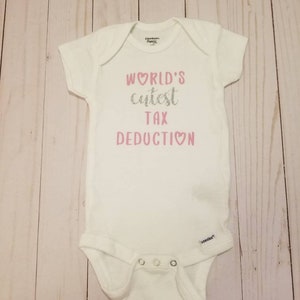 Worlds Cutest Tax Deduction Baby Onepiece/ Bodysuit
