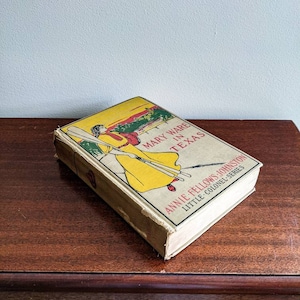 1930&#39;s - Mary Ware in Texas - Annie Fellows Johnston Vintage Book Decoration Reading