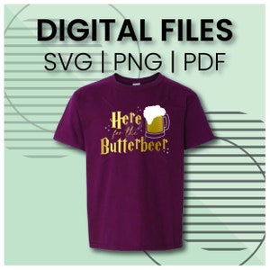Aquí para la cerveza de mantequilla / SVG - PNG - PDF