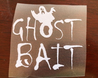 Ghost Bait Car Decal, Ghost Hunting Decal, Ghost Hunter Gift