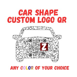 May include: A car-shaped graphic featuring a black and white QR code pattern with a red square containing a white letter Z. The text CAR SHAPE CUSTOM LOGO QR appears in red above, and ANY COLOR OF YOUR CHOICE appears in red below the car graphic.