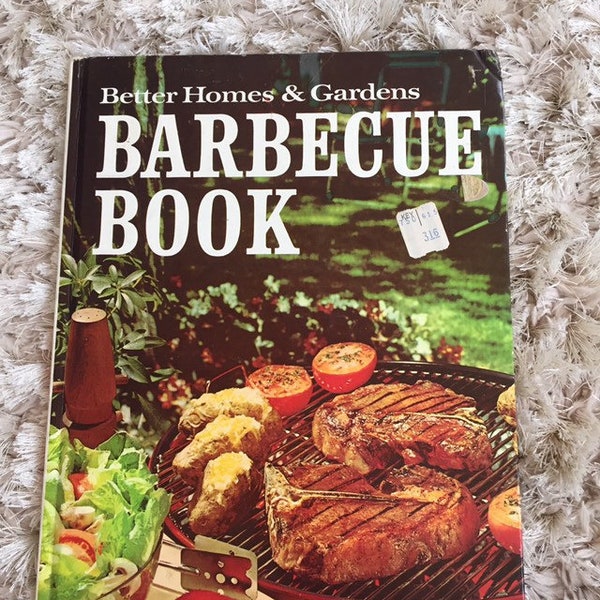 Better Homes and Gardens Barbecue cook book 1973