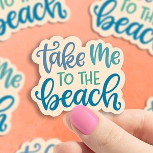 Take me to the beach vinyl sticker, beach sticker, best friend gift, laptop sticker, stickers for