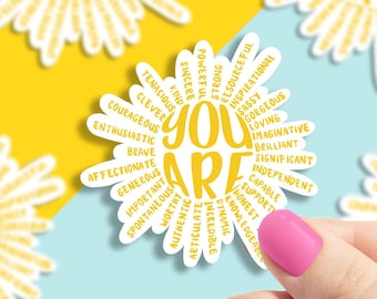 You are sun sticker, trendy sticker, motivational quotes, fun saying sticker, , laptop sticker