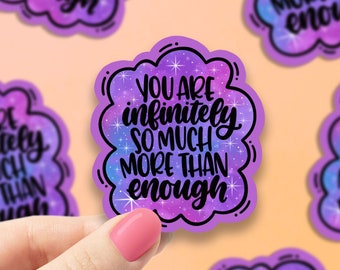 You are infinitely so much vinyl Sticker, motivational stickers, adult stickers, water bottle stickers, laptop sticker