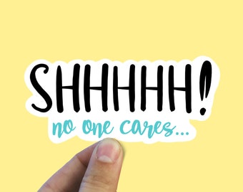Text Sticker stick on decal for cars Indifferent Don/'t care Meh laptops