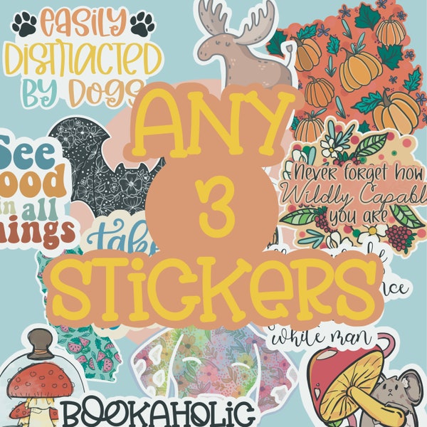 Any 3 sticker pack, sticker pack, choose any 3 stickers, custom sticker pack, custom decals, custom stickers