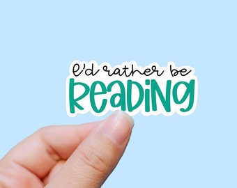 Prefiero estar leyendo pegatinas de vinilo, pegatinas para portátiles, pegatinas de libros, pegatinas de botellas de agua, pegatinas divertidas, regalo sarcástico, regalo divertido