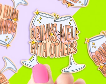 Drinks well with others vinyl Sticker, funny stickers, , water bottle stickers, laptop sticker
