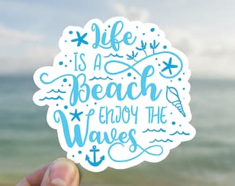 Lifes a beach enjoy the waves vinyl sticker, beach stickers, best friend gift, laptop sticker, stickers for