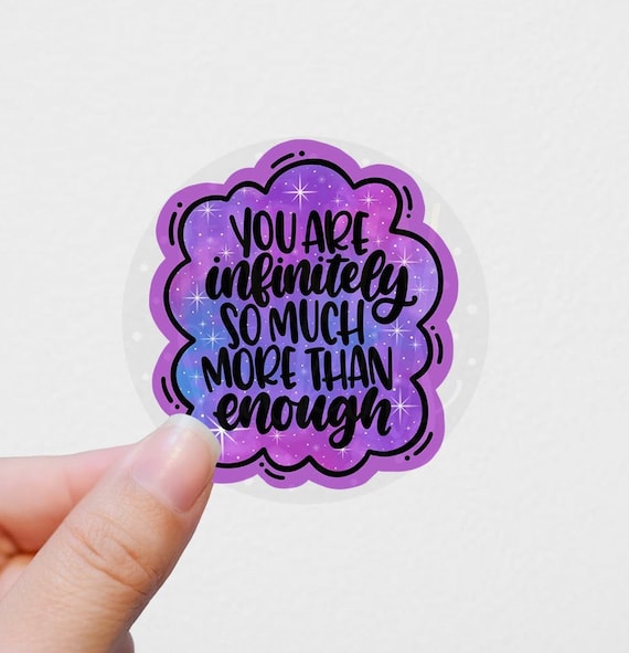 You Are Infinitely so Much Vinyl Sticker, Motivational Stickers, Adult  Stickers, Water Bottle Stickers, Laptop Sticker 
