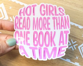 Hot Girls Read More Than One Book At A Time Sticker, laptop stickers, hot girls read, funny stickers, book lover gift, book girl