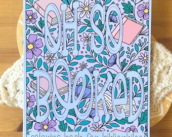 Oh So Booked Coloring Book - Adult Coloring Book - Original hand Drawn Art Book - Lefty Friendly Coloring Book