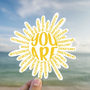 You are sun sticker, trendy sticker, motivational quotes, fun saying sticker, , laptop sticker image 1