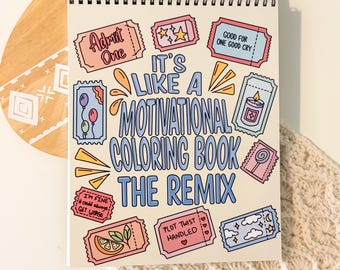 It's Like A Motivational Coloring Book The Remix- Adult Coloring Book - Original hand Drawn Art Book - Lefty Friendly Coloring - Typography