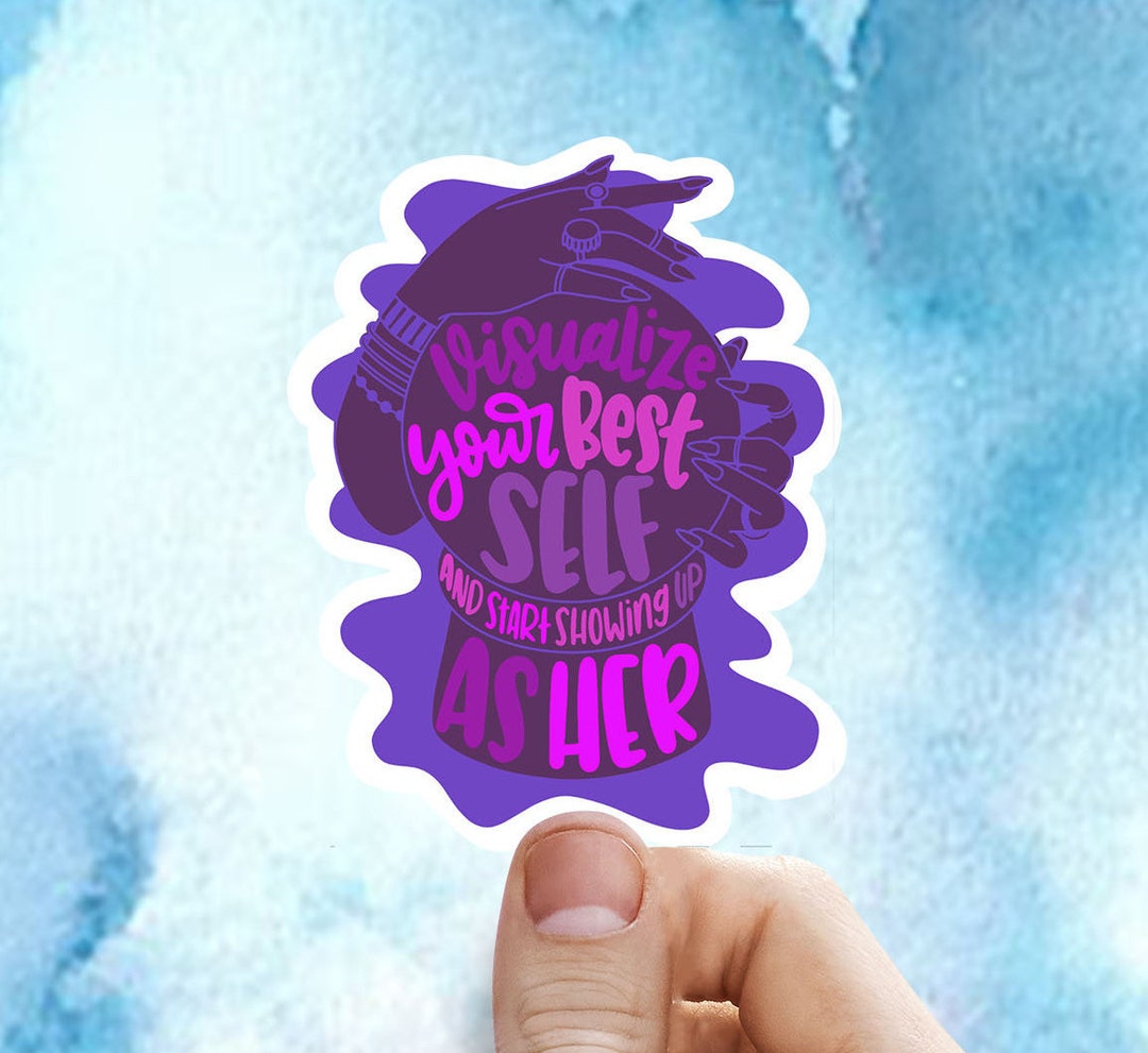 Virtual Self Example Sticker Visualize Your Best Self and Start Showing up as Her Vinyl Sticker ...